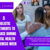 5 Holistic Treatments to Embrace During Mental Health Awareness Week